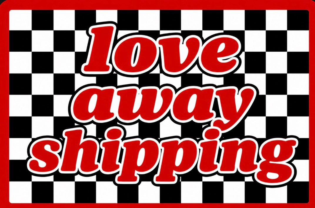 Love away shipping